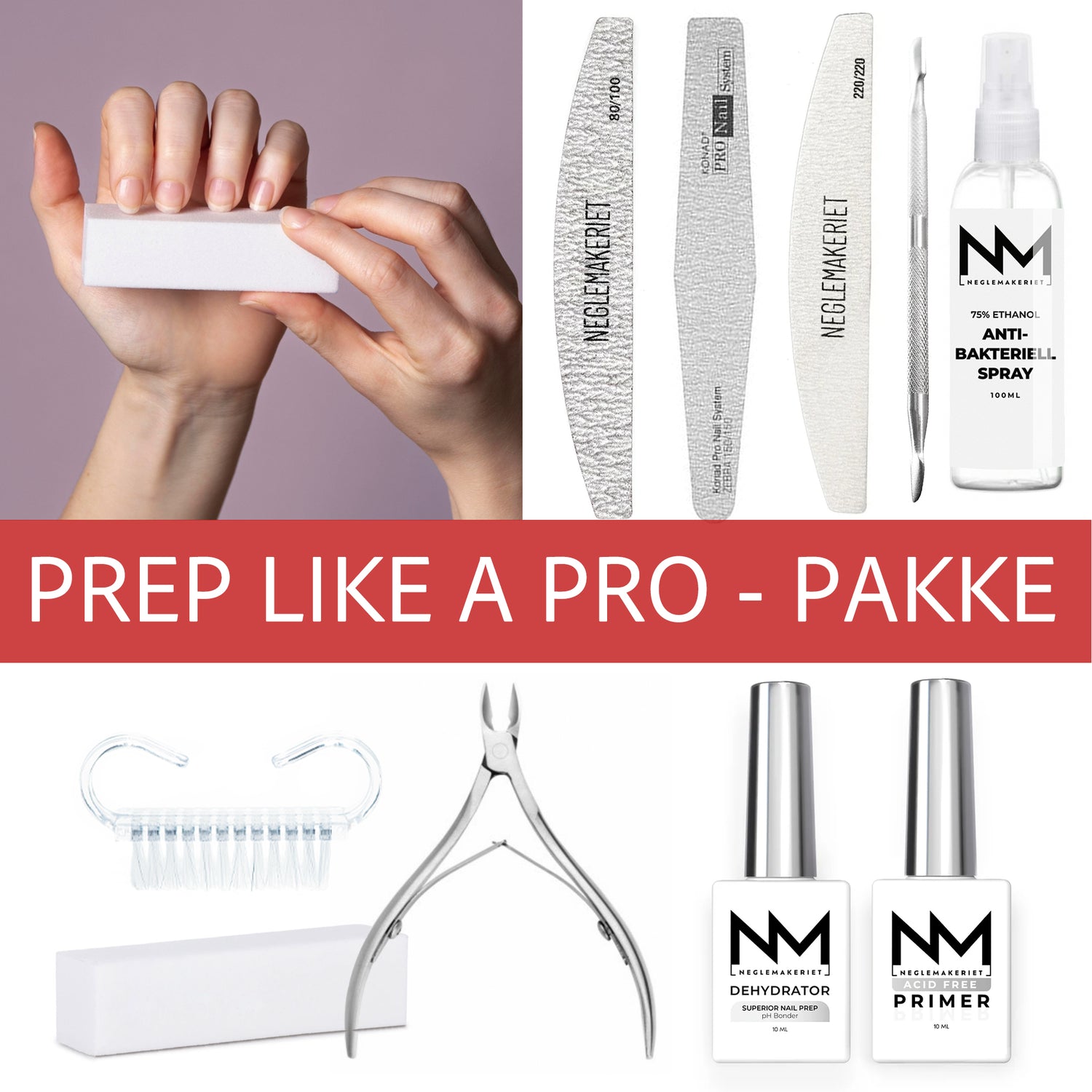 Prep like a PRO - Utstyrspakke for forberedelse av naturlige negler før legging av akryl og gele